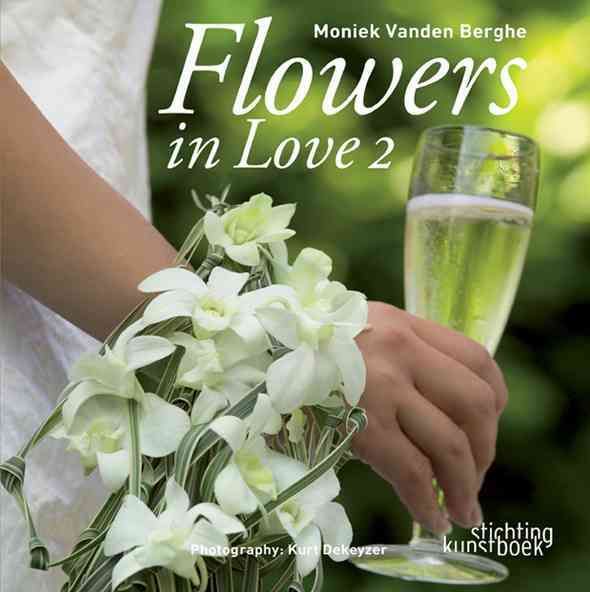 Flowers in Love 2 9789058562241 (Hardback)