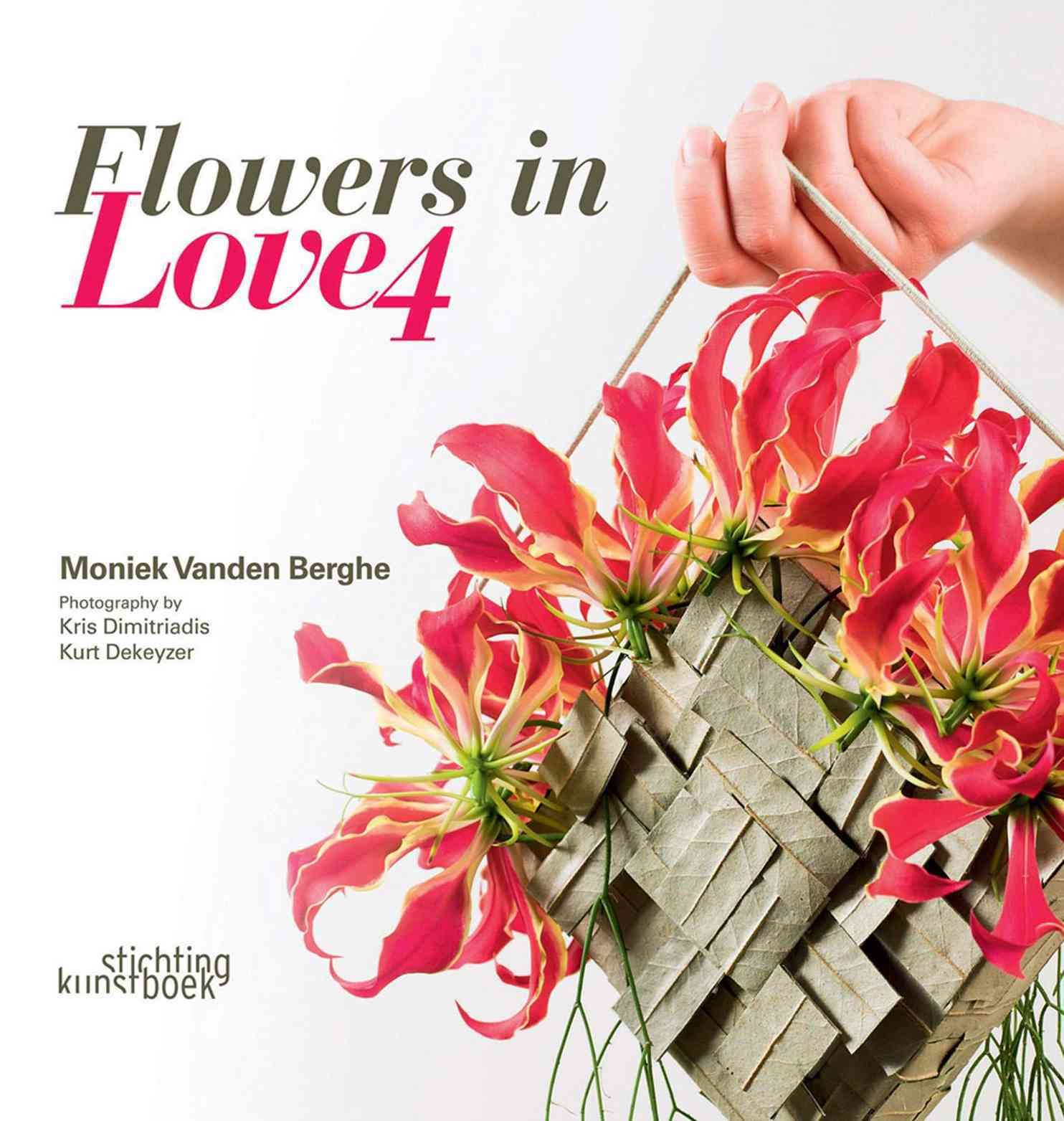 Flowers in Love 4 By Moniek Vanden Berghe (artist) 9789058565006