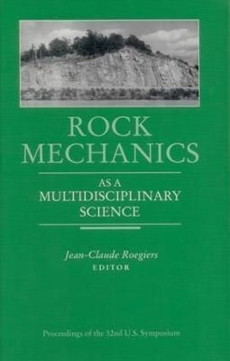 Rock Mechanics as a Multidisciplinary Science 9789061911944 (Hardback)