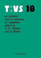 Air Pollution and Its Influence on Vegetation 9789061936190 (Hardback)