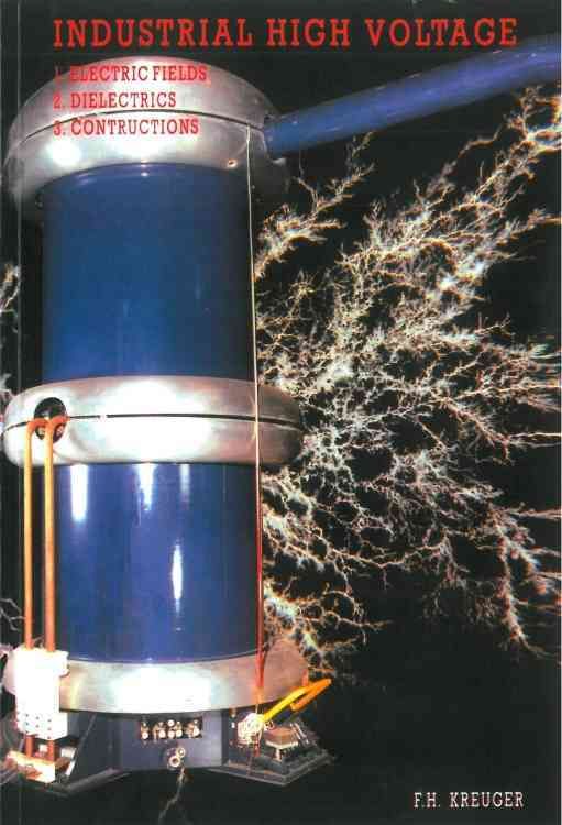 Industrial High Voltage Volume I By F H Kreuger 9789062755615