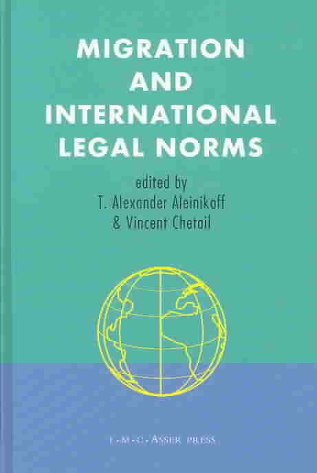 Migration and International Legal Norms 9789067041577 (Hardback)