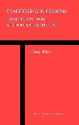 Trafficking in Persons By Conny Rijken 9789067041676 (Hardback)