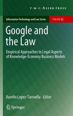 Google and the Law By Aurelio Lopez-Tarruella (editor) 9789067049955