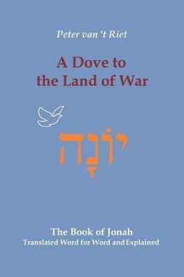 Dove to the Land of War By Van 't Riet 9789076783475 (Paperback)