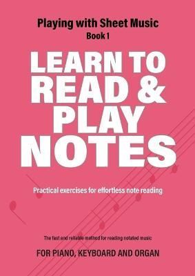 Learn to Read and Play Notes By Lamfers 9789079735327 (Paperback)