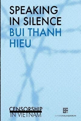 Speaking in Silence By Bui Thanh Hieu 9789082364118 (Paperback)