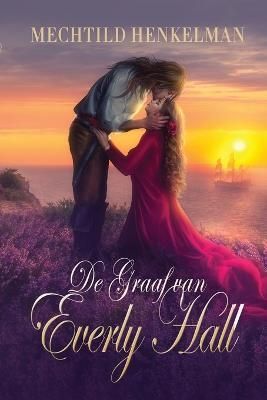 De Graaf van Everly Hall By Henkelman 9789082497373 (Paperback)