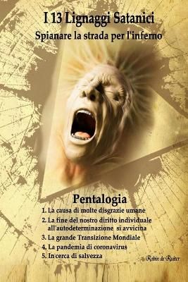 I 13 Lignaggi Satanici - Spianare La Strada Per L'inferno (Paperback)