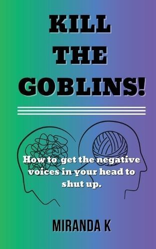 Kill The Goblins! By K 9789083214054 (Paperback)