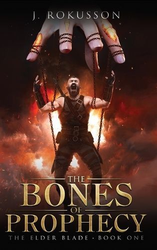 The Bones of Prophecy By J Rokusson 9789083362243 (Hardback)