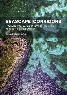 Seascape Corridors By Emma Ruth Slayton 9789088905773 (Paperback)