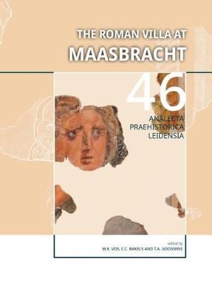 The Roman Villa at Maasbracht 9789088908569 (Paperback)