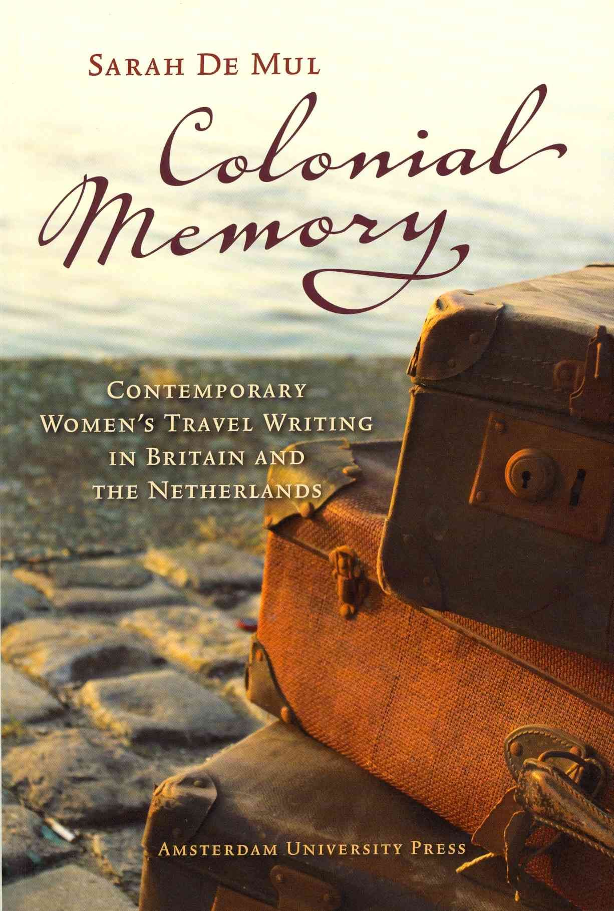 Colonial Memory By Sarah De Mul 9789089642936 (Paperback)