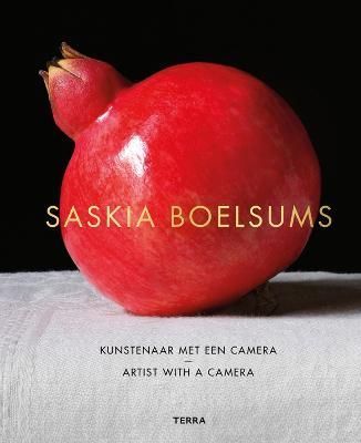 Saskia Boelsums. Artist with a Camera By Saskia Boelsums 9789089899118