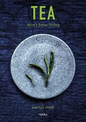 Tea By Mariëlla Erkens 9789089899323 (Hardback)