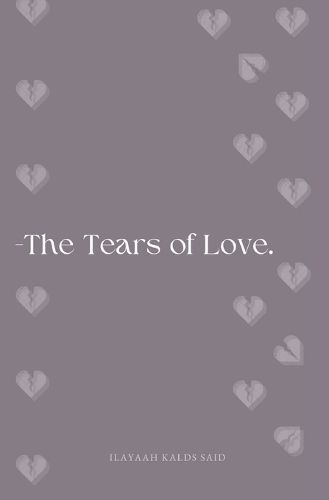 The Tears of Love By Ilayaah Kalds Said 9789152773314 (Paperback)