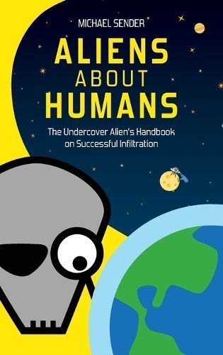 Aliens About Humans By Michael Sender 9789153103936 (Paperback)