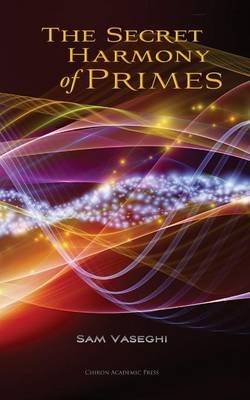 The Secret Harmony of Primes By Sam Vaseghi 9789176370001 (Paperback)