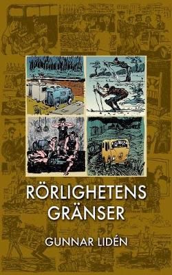 Rörlighetens gränser By Lidén 9789176993323 (Paperback)