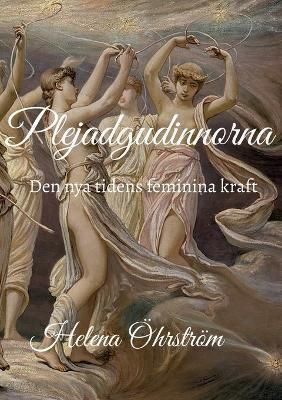 Plejadgudinnorna By Öhrström 9789176995600 (Paperback)