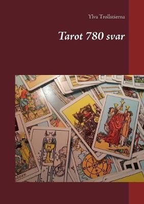 Tarot 780 svar By Ylva Trollstierna 9789176997079 (Paperback)