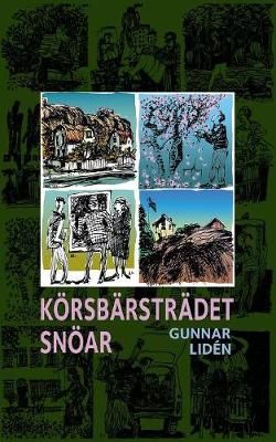Körsbärsträdet snöar By Lidén 9789177856115 (Paperback)