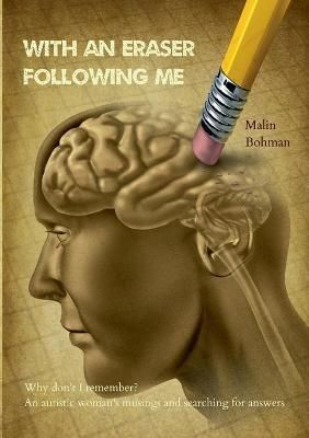 With an eraser following me By Bohman 9789179690083 (Paperback)