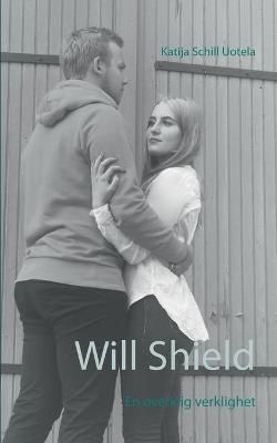 Will Shield By Schill Uotela 9789179690601 (Paperback)