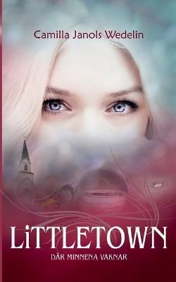 Littletown By Janols Wedelin 9789179691899 (Paperback)
