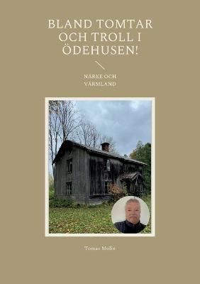 Bland tomtar och troll i Ödehusen! By Molin 9789179699949 (Paperback)