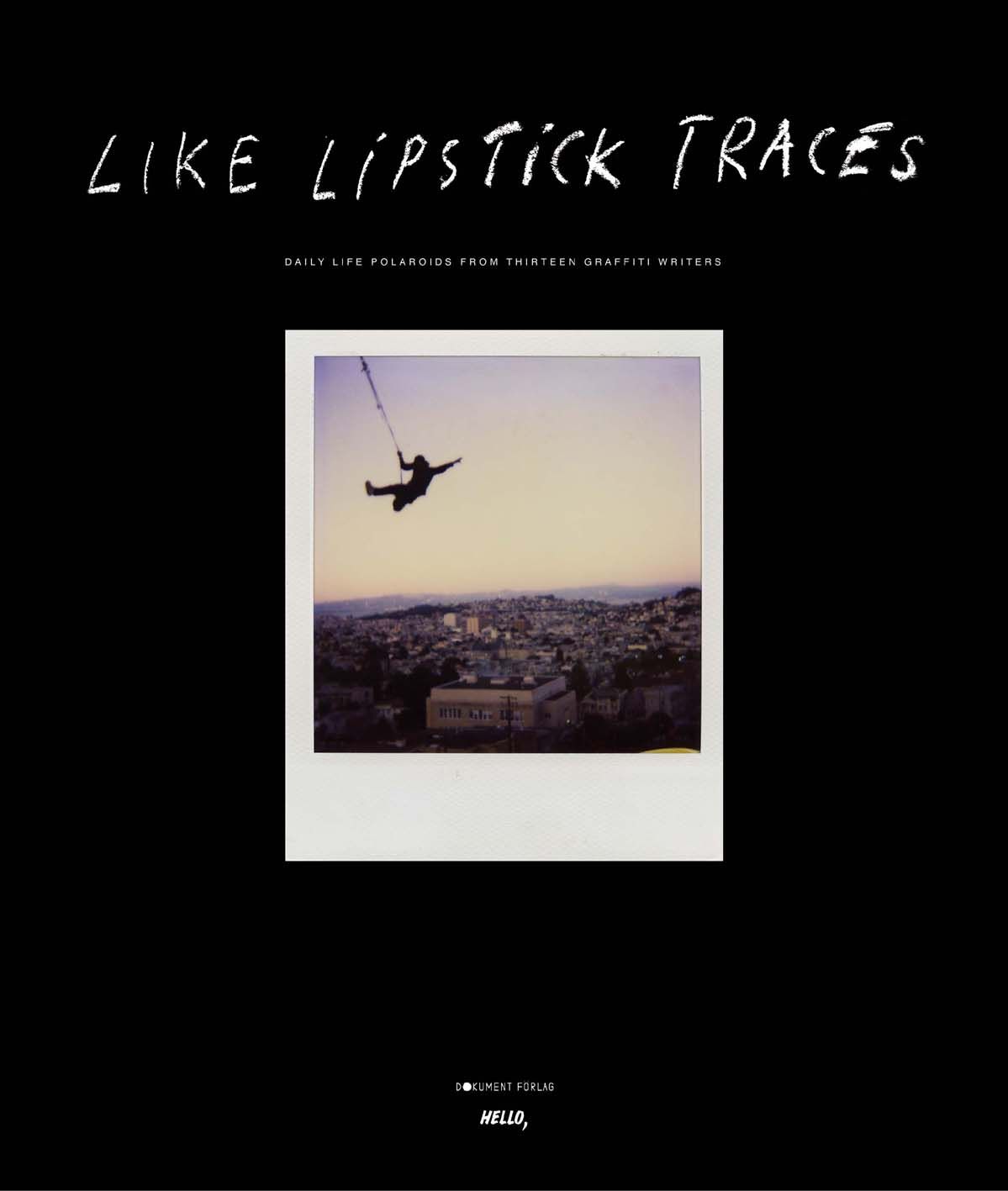 Like Lipstick Traces By Aurelien Arbet 9789185639205 (Hardback)