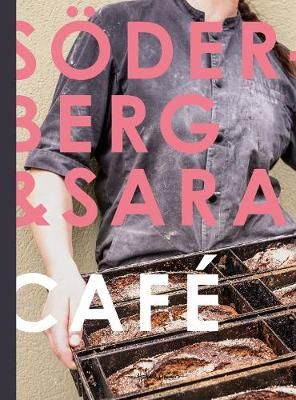 Soderberg Café By Soderberg 9789187815287 (Hardback)