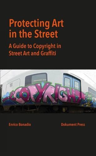 Protecting Art in the Street By Enrico Bonadio 9789188369352