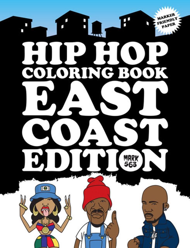 Hip Hop Coloring Book East Coast Edition By Mark 563 9789188369369