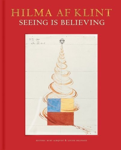 Hilma Af Klint - Seeing Is Believing 9789189069183 (Hardback)