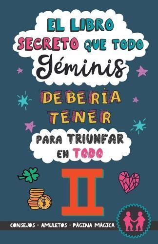 El Libro Secreto Que Todo Géminis Debería Tener Para Triunfar En Todo