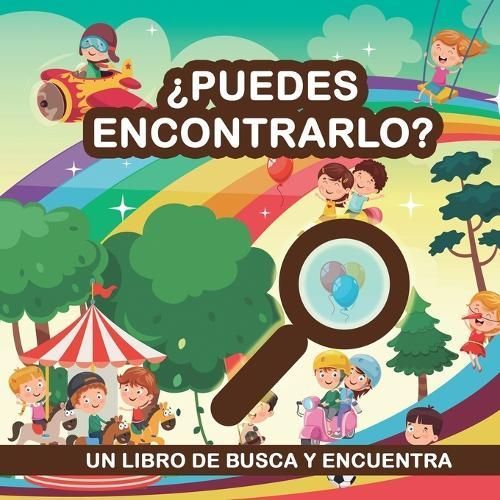 ¿Puedes Encontrarlo? Un Libro De Busca Y Encuentra By Grete Books