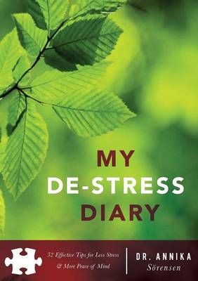 My De-Stress Diary By Annika Sorensen 9789198217704 (Paperback)