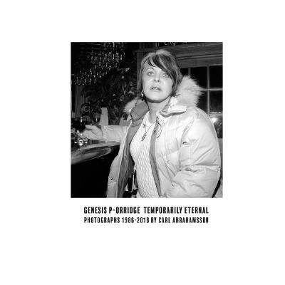 Genesis P-Orridge By Carl Abrahamsson 9789198624373 (Paperback)