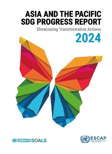 Asia and the Pacific SDG Progress Report 2024 9789210030588