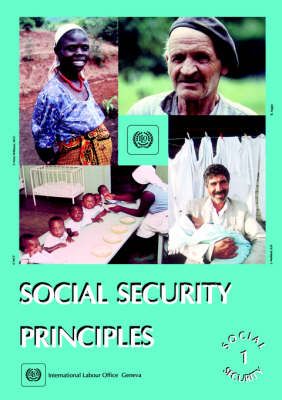 Social security principles (Social Security Vol. I) By ILO (Paperback)
