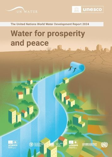The United Nations World Water Development Report 2024 9789231006579