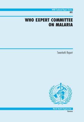 WHO Expert Committee on Malaria By World Health Organization(WHO)
