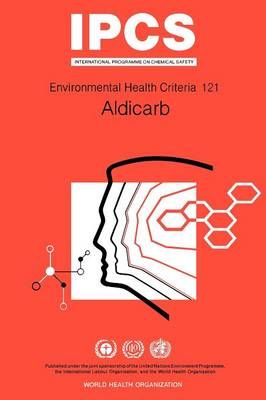 Aldicarb By World Health Organization(WHO) 9789241571210 (Paperback)