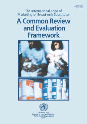 The International Code of Marketing of Breast-milk Substitutes By WHO