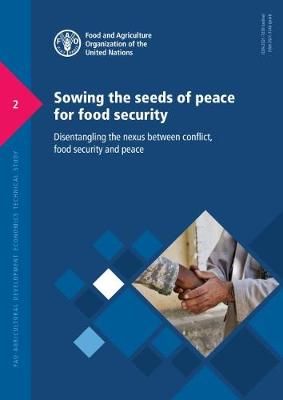 Sowing the Seeds of Peace for Food Security 9789251099339 (Paperback)