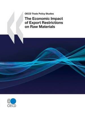 Economic Impact Of Export Restrictions On Raw Materials 9789264084285