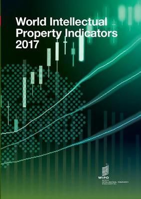 World Intellectual Property Indicators - 2017 9789280529036