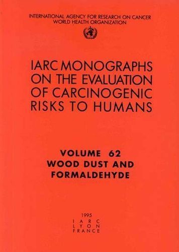 Wood Dust and Formaldehyde By IARC, , 9789283212621 (Paperback)